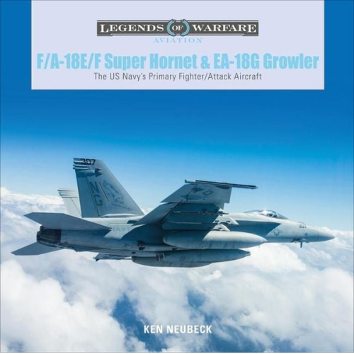 Ken Neubeck - F/A-18E/F Super Hornet and EA-18G Growler