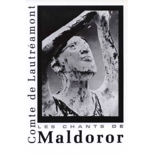 Conte De Lautreamont - Maldoror: (Les Chants de Maldoror)
