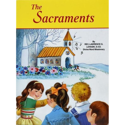 Lawrence G. Lovasik - The Sacraments