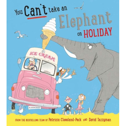 Patricia Cleveland-Peck - You Can't Take an Elephant on Holiday