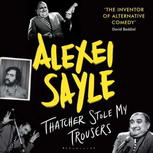 Alexei Sayle - Thatcher Stole My Trousers