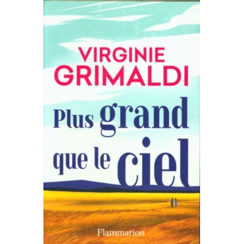 Virginie Grimaldi - Plus grand que le ciel