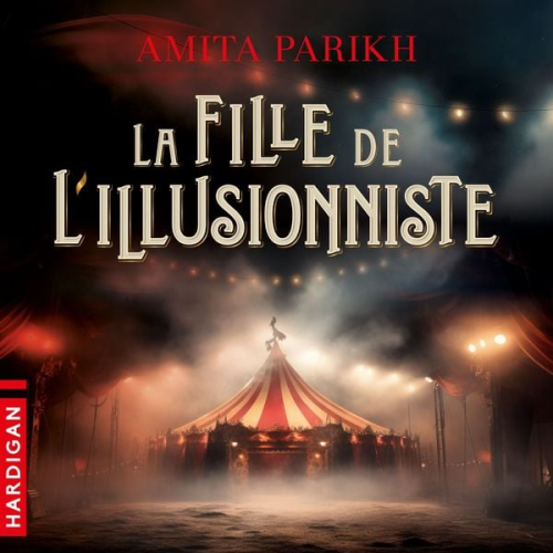 Amita Parikh - La Fille de l'illusionniste