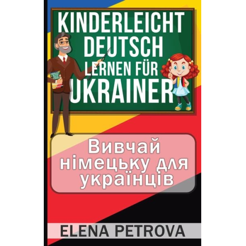 Elena Petrova - Kinderleicht Deutsch lernen für Ukrainer