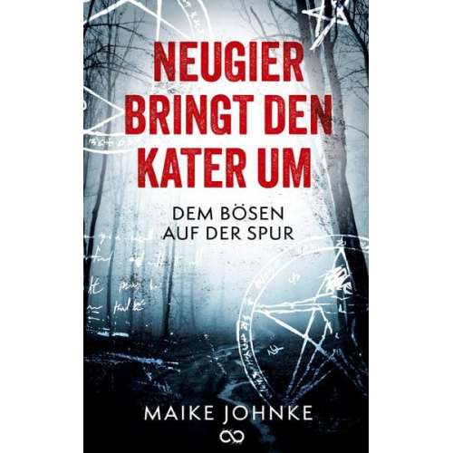 Maike Johnke - Neugier bringt den Kater um