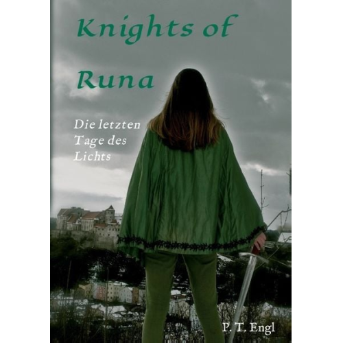 Pia Engl - Engl, P: Knights of Runa