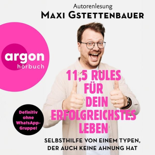 Maxi Gstettenbauer - 11,5 Rules für dein erfolgreichstes Leben