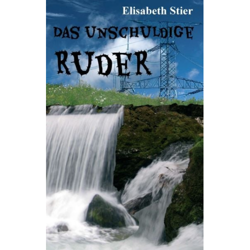 Elisabeth Stier - Das unschuldige Ruder