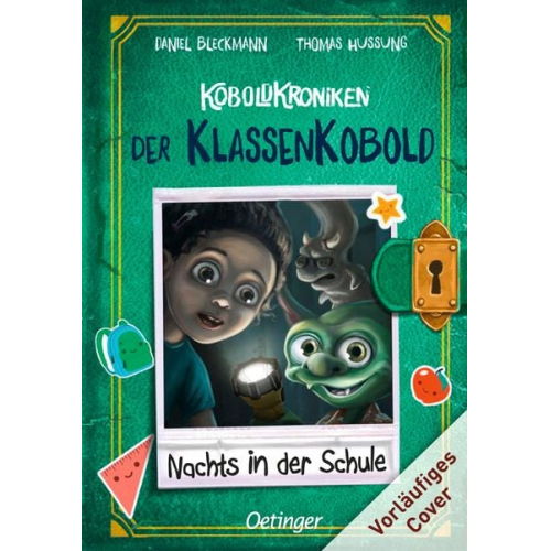 Daniel Bleckmann - KoboldKroniken: Der KlassenKobold 3. Nachts in der Schule