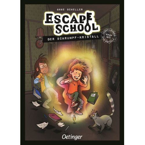 Anne Scheller - Escape School 3. Der Schrumpf-Kristall