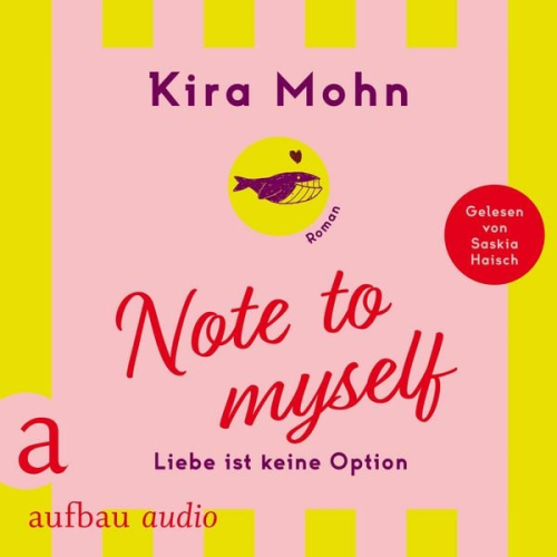 Kira Mohn - Note to myself: Liebe ist keine Option