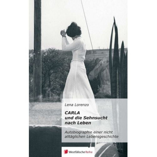 Lena Lorenzo - Carla und die Sehnsucht nach Leben