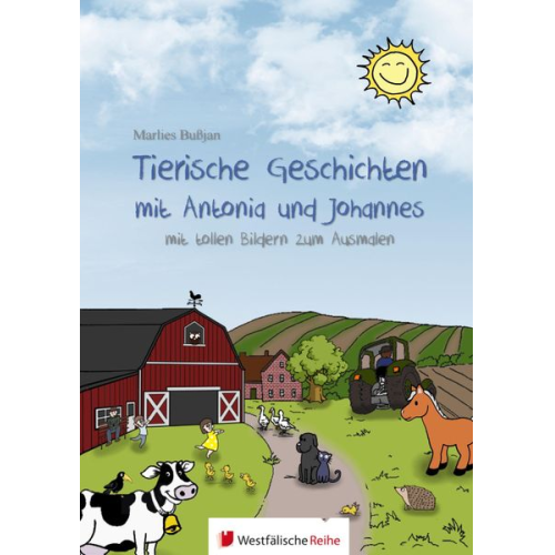 Marlies Bussjan - Bußjan, M: Tierische Geschichten mit Antonia und Johannes