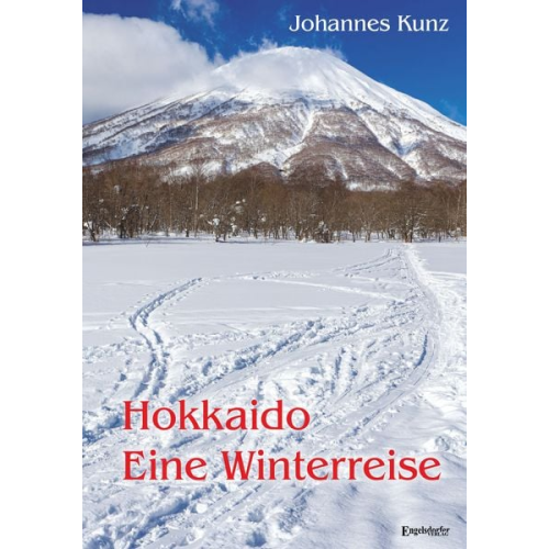 Johannes Kunz - Hokkaido. Eine Winterreise