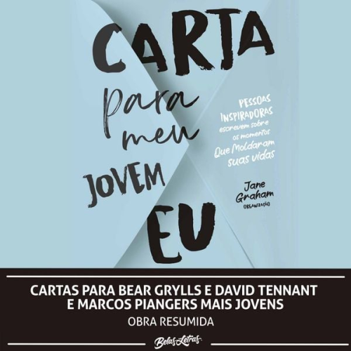 Bear Grylls David Tennant Marcos Piangers - Cartas para Bear Grylls e David Tennant e Marcos Piangers mais jovens