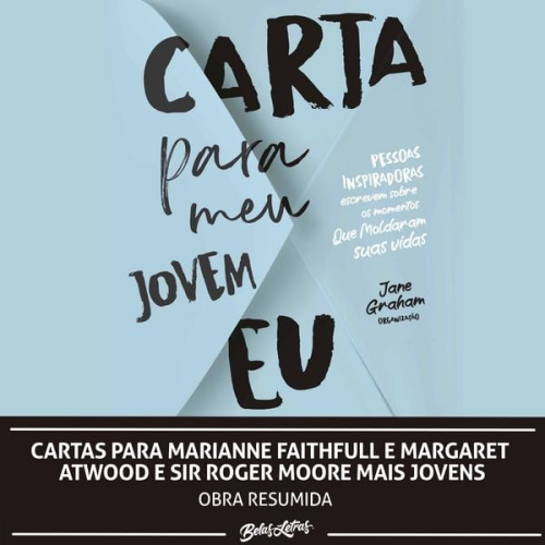 Marianne Faithfull Margaret Atwood Roger Moore - Cartas para Marianne Faithfull e Margaret Atwood e Sir Roger Moore mais jovens