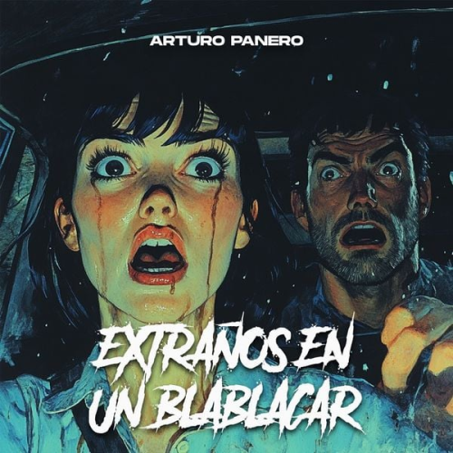 Arturo Panero - Extraños en un BlaBlaCar