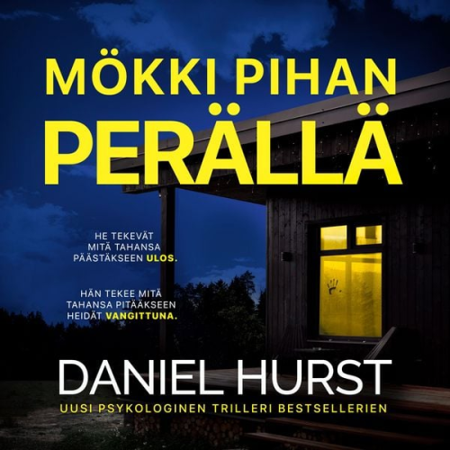 Daniel Hurst - Mökki pihan perällä