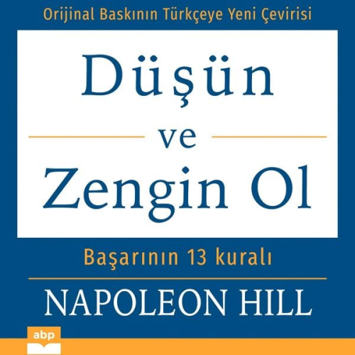 Napoleon Hill - Düşün ve Zengin Ol