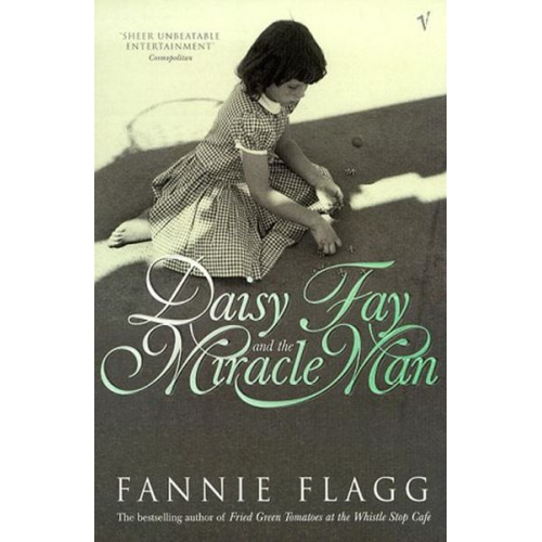 Fannie Flagg - Daisy Fay And The Miracle Man