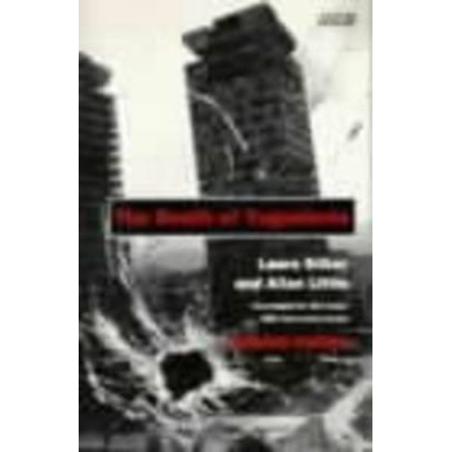 Allan Little Laura Silber - The Death of Yugoslavia