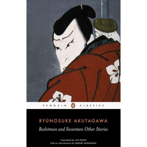 Ryunosuke Akutagawa - Rashomon and Seventeen Other Stories