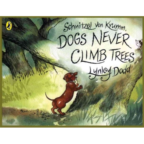 Lynley Dodd - Schnitzel Von Krumm, Dogs Never Climb Trees