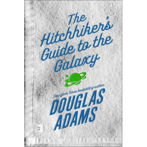 Douglas Adams - The Hitchhiker's Guide to the Galaxy