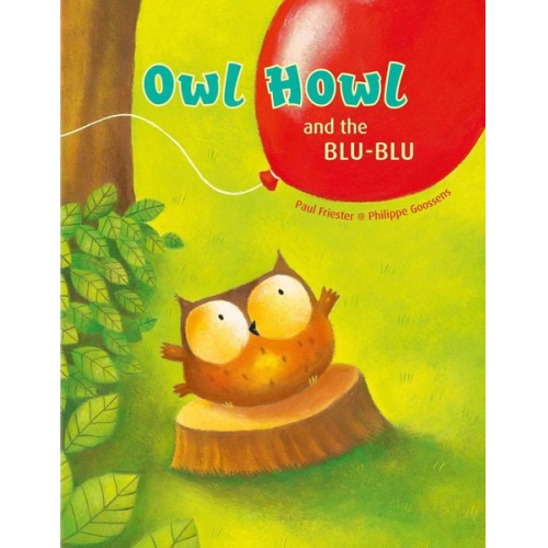 Paul Friester - Owl Howl and the Blu-Blu