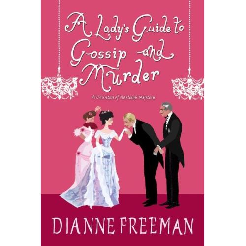 Dianne Freeman - A Lady's Guide to Gossip and Murder