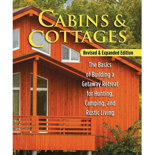 Skills Institute Press - Cabins & Cottages, Revised & Expanded Edition