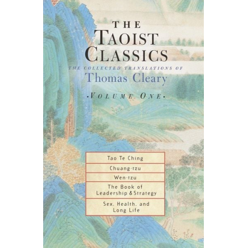 Thomas Cleary - The Taoist Classics, Volume One