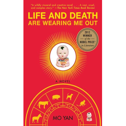 Mo Yan - Life and Death Are Wearing Me Out