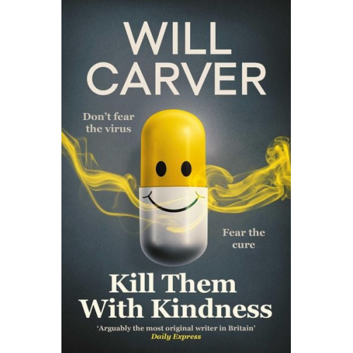 Will Carver - Kill Them with Kindness