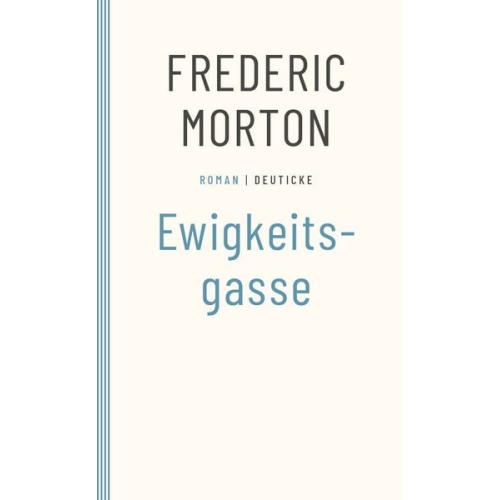 Frederic Morton - Ewigkeitsgasse