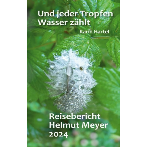 Karin Hartel - Und jeder Tropfen Wasser zählt