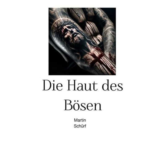 Martin Schürf - Die Haut des Bösen