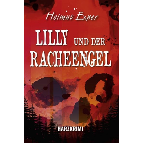 Helmut Exner - Lilly und der Racheengel