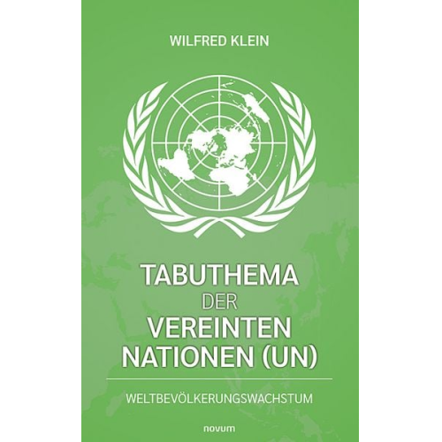 Wilfred Klein - Tabuthema der Vereinten Nationen (UN)