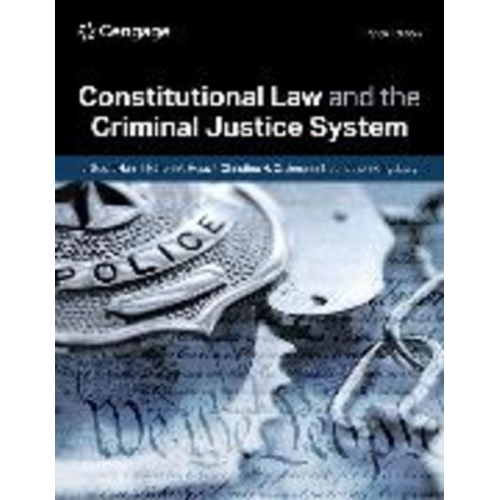 J. Harr Kären Hess Christine Orthmann Jonathon Kingsbury - Constitutional Law and the Criminal Justice System