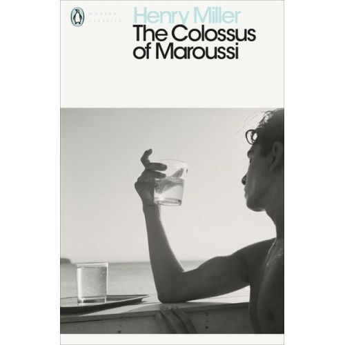 Henry Miller - The Colossus of Maroussi