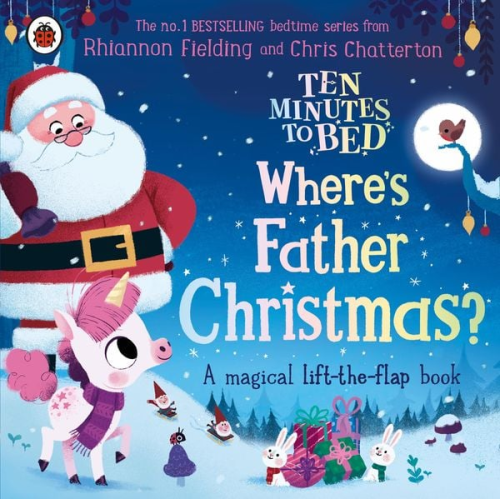 Rhiannon Fielding - Ten Minutes to Bed: Where's Father Christmas?