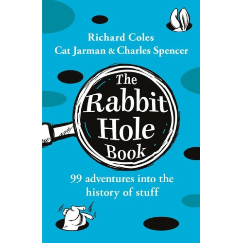 Cat Jarman Charles Spencer Richard Coles - The Rabbit Hole Book