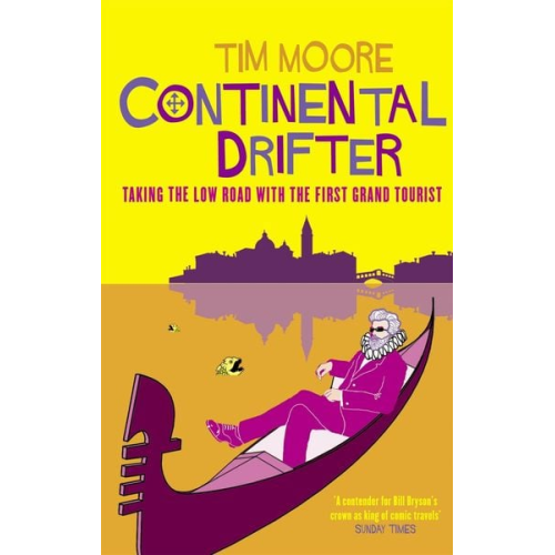 Tim Moore - Continental Drifter