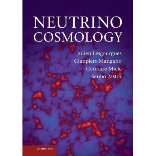 Julien Lesgourgues Gianpiero Mangano Gennaro Miele - Neutrino Cosmology