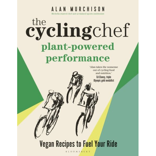 Alan Murchison - The Cycling Chef: Plant-Powered Performance