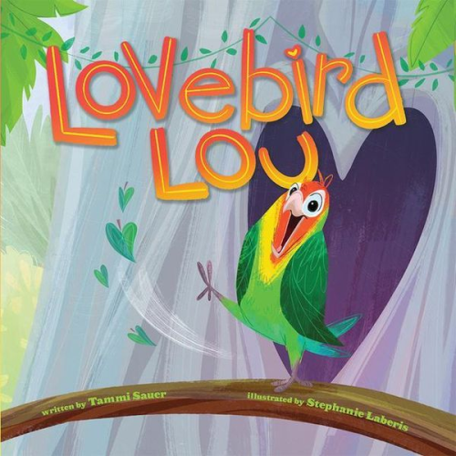 Tammy Sauer - Lovebird Lou