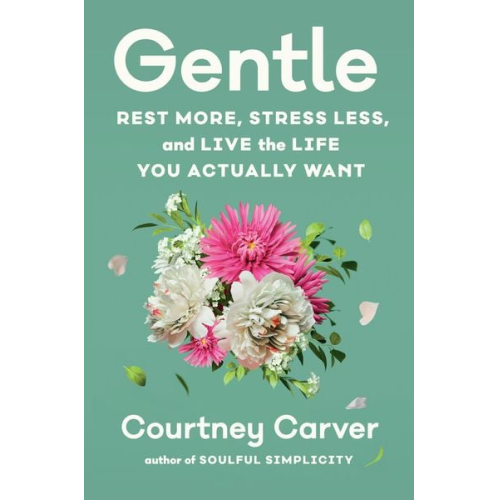 Courtney Carver - Gentle