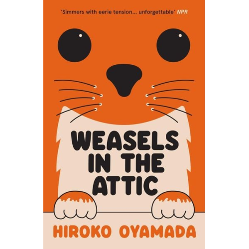 Hiroko Oyamada - Weasels in the Attic