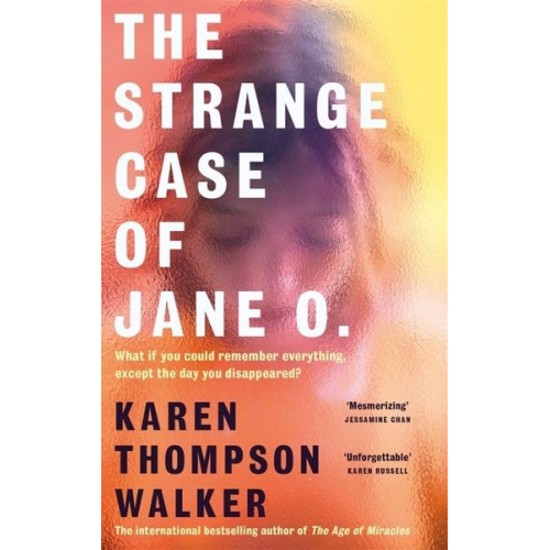 Karen Thompson Walker - The Strange Case of Jane O.